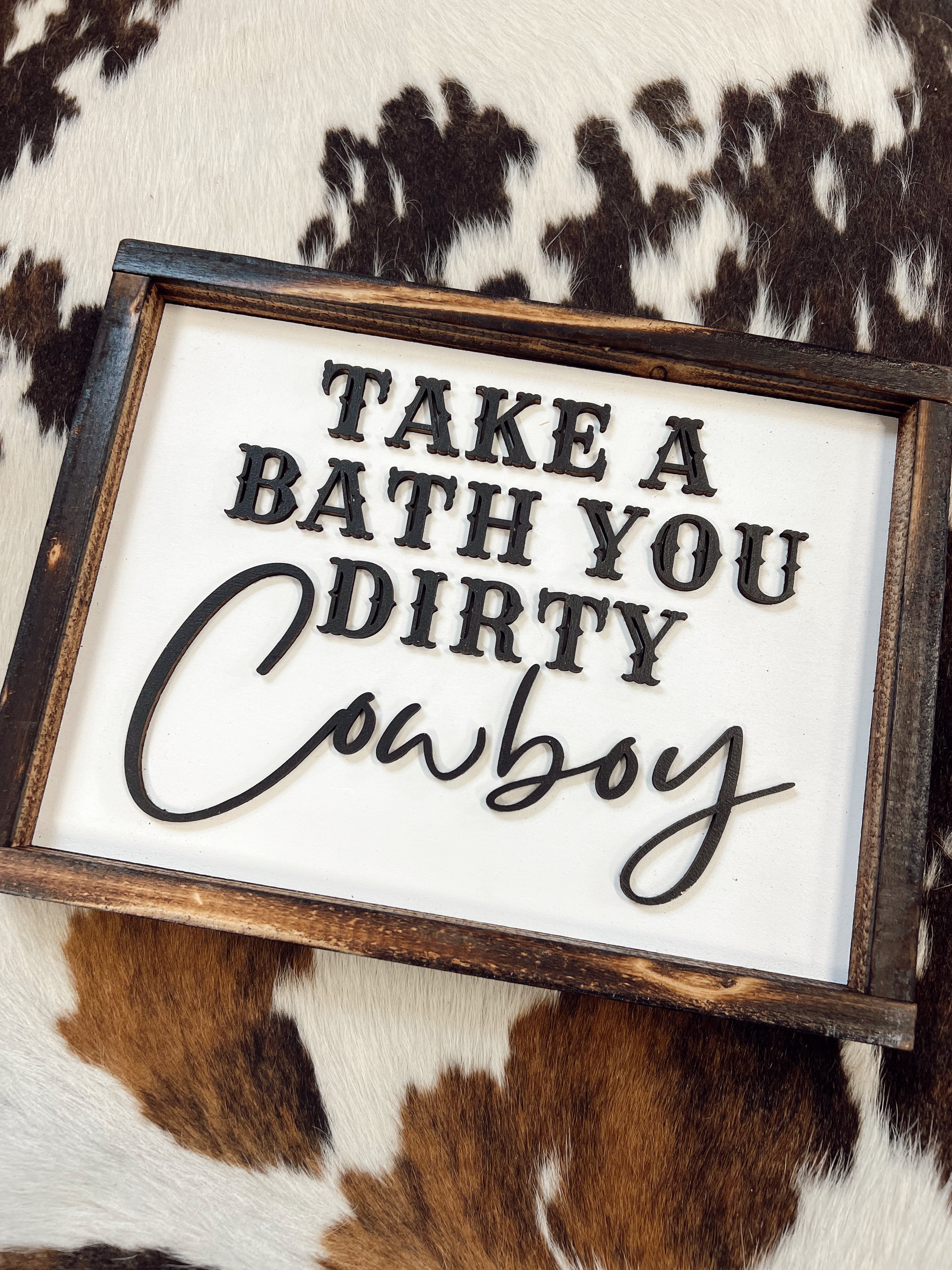 Dirty Cowboy Wall Decor Sign