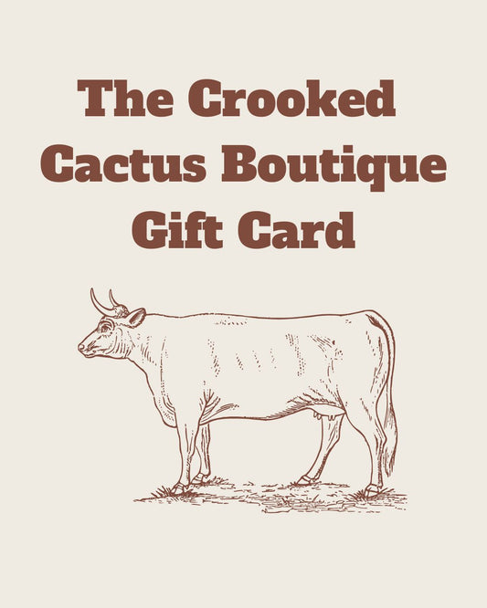The Crooked Cactus Boutique Gift Card